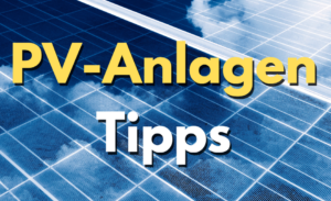 Pv Anlagen Tipps