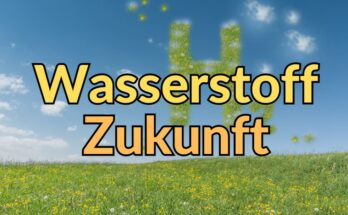 Wasserstoff Zukunft