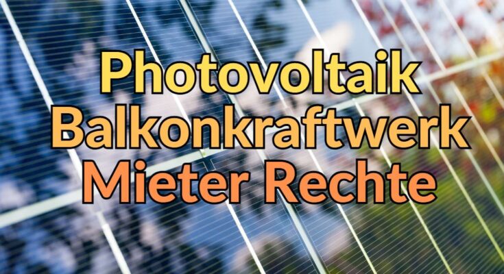 Balkonkraftwerke Mieter